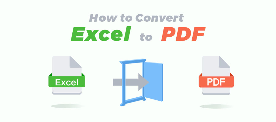 How to Convert Excel to PDF [4 Best Practices]