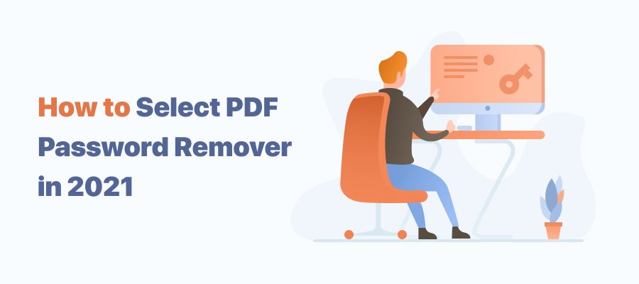 Complete Guide to Remove Password from PDFs [2022]