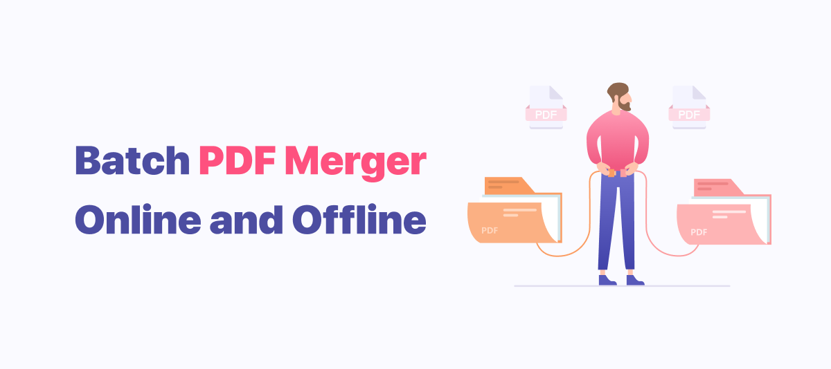 Top 5 PDF Mergers that Worth Trying in 2022