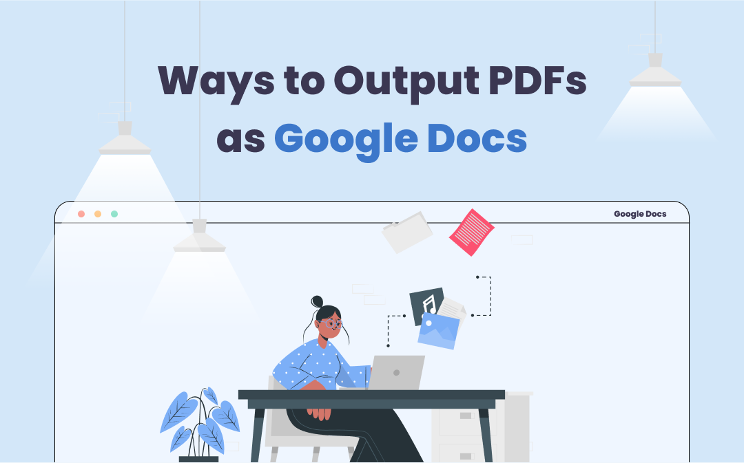 How to Save PDF as Google Docs | Full Guide