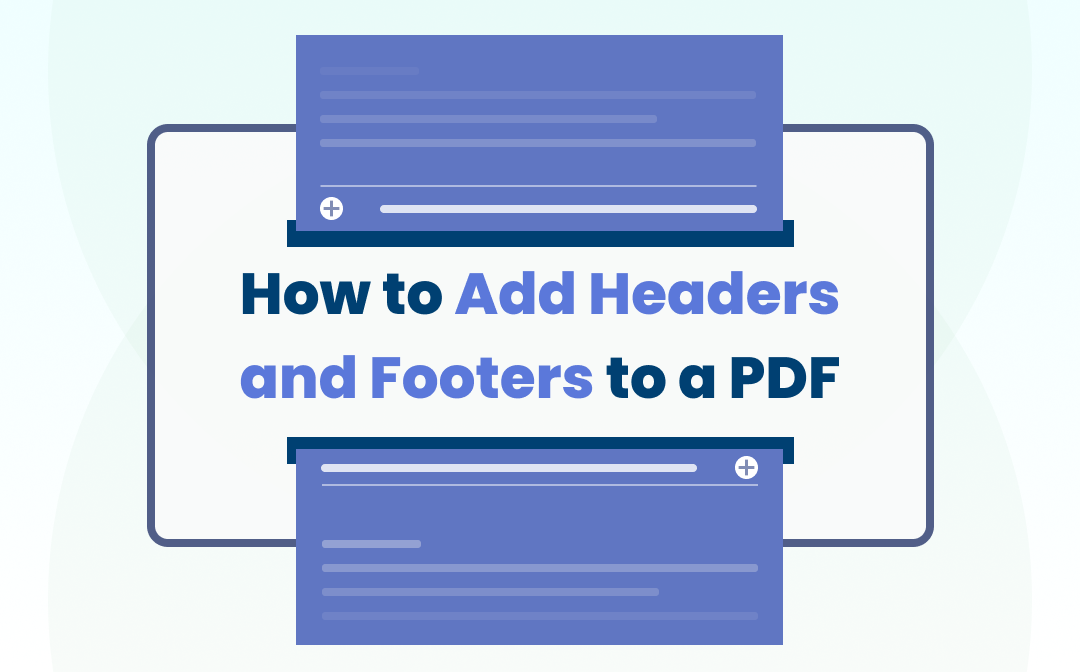 3 Easiest Ways to Add Headers and Footers to PDFs