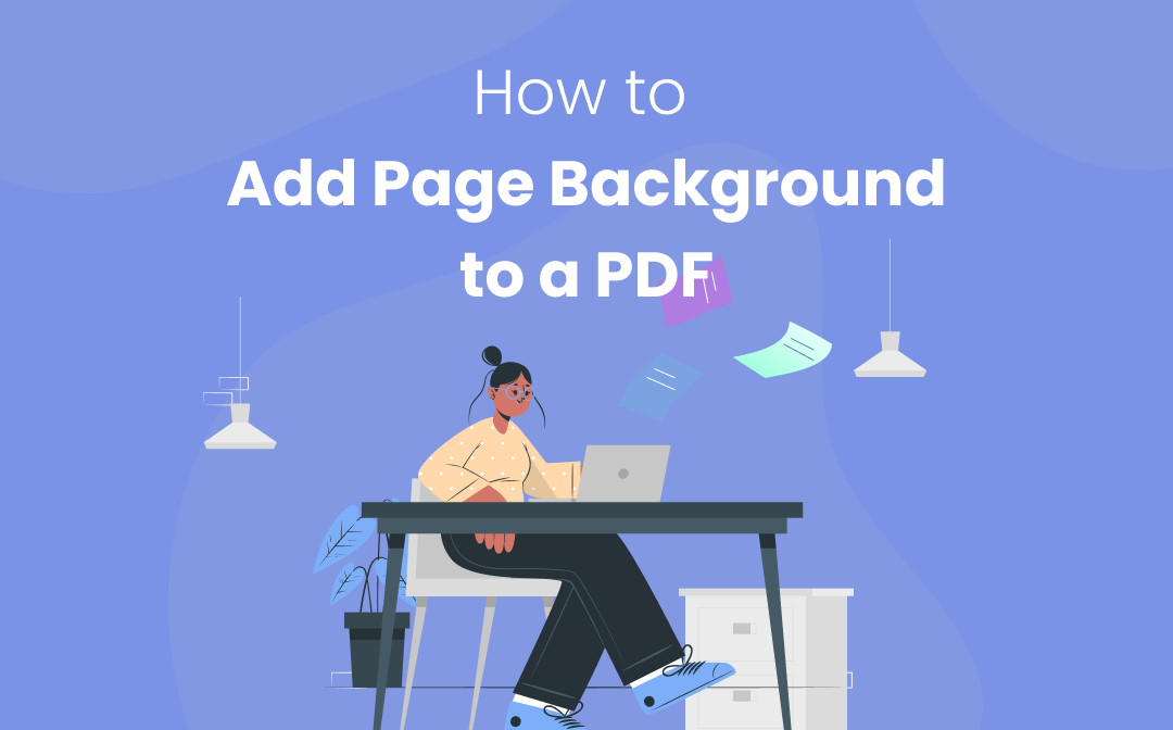 Easy Methods to Add Backgrounds to PDF Documents