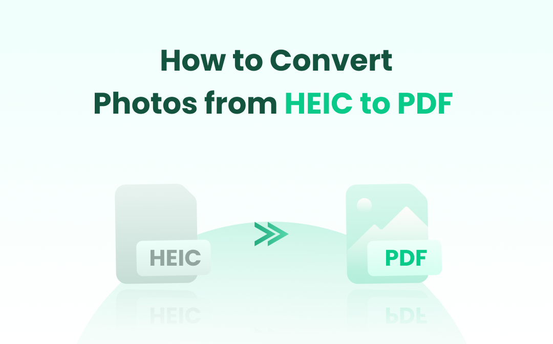 Effective Methods to Convert HEIC to PDF in 2022