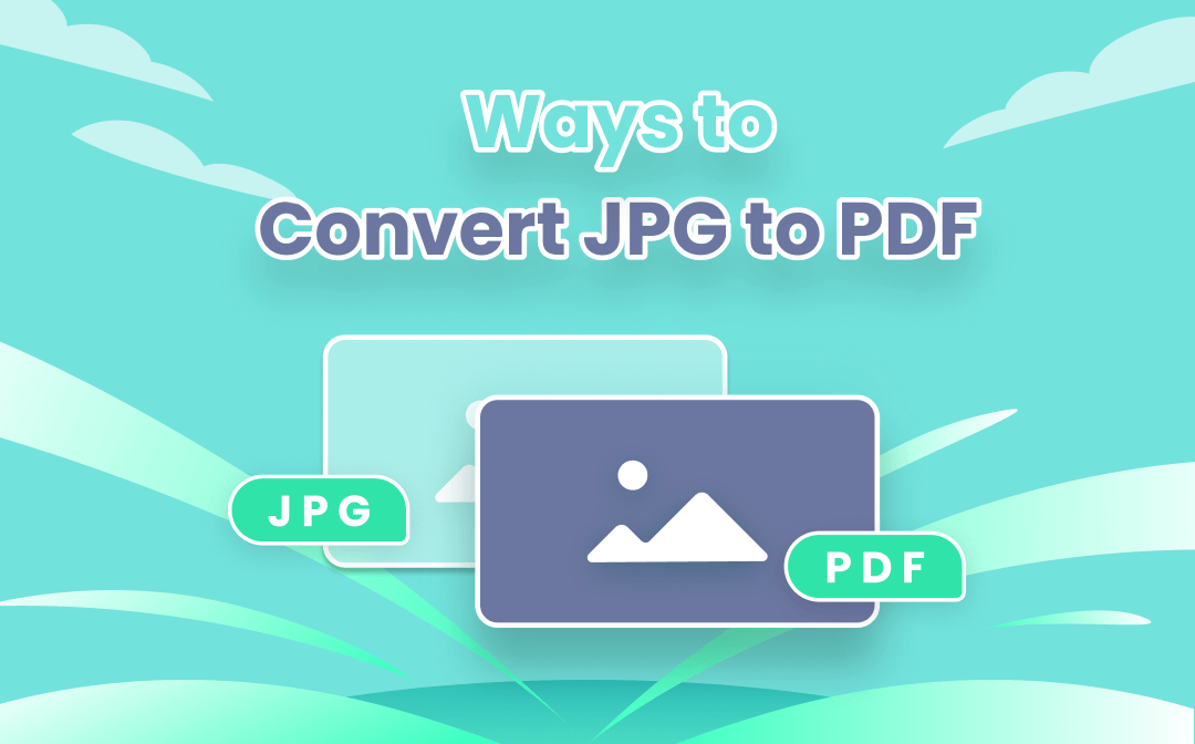 [100% Effective] Free Solutions to Convert JPG to PDF 