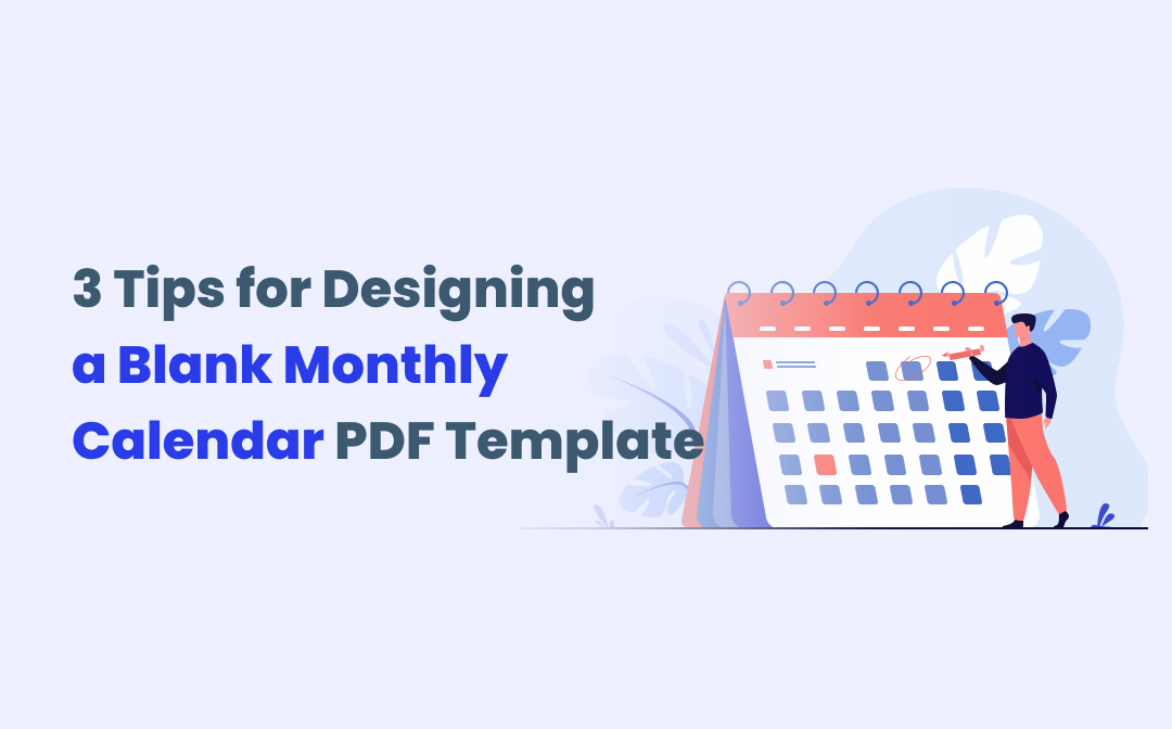 3 Tips for Designing a Blank Monthly Calendar PDF Template 
