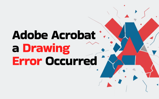 adobe-acrobat-a-drawing-error-occurred
