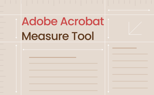 Adobe Acrobat Measure Tool: Unveiling the Power of Adobe