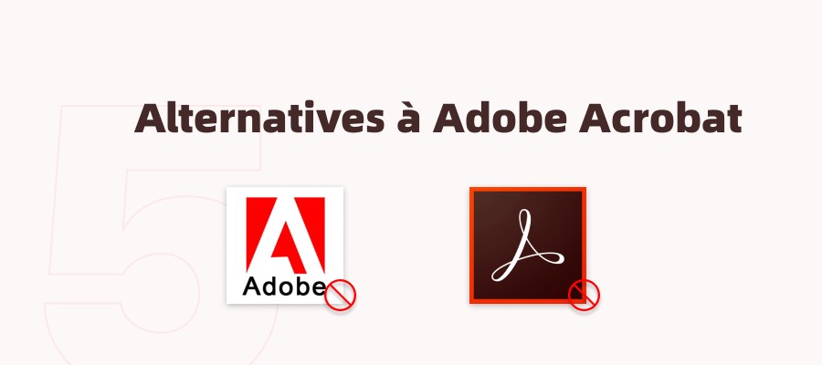 5 alternatives pour éditer un PDF sans Adobe Acrobat [version 2023]