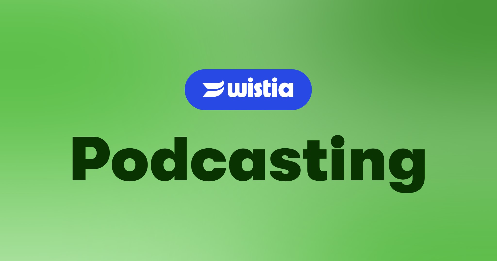best Podcast hosting platform Wistia
