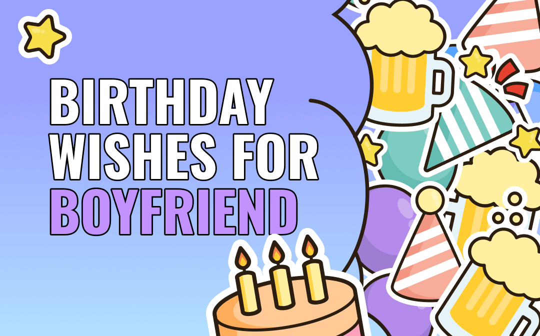 35 Heart Touching Birthday Wishes for Boyfriend [Best Love Messages]