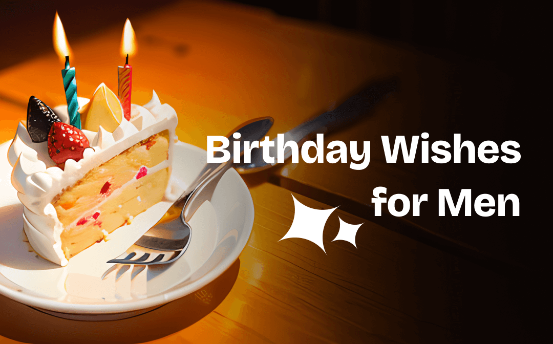 Birthday Wishes for Men | 40 Good Messages on His Day