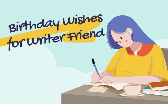 birthday-wishes-for-writer-friend
