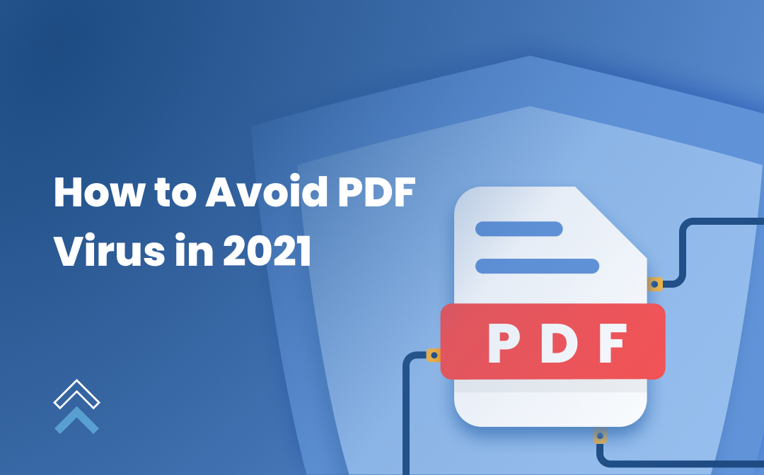 Can PDFs have viruses? Keep your files safe