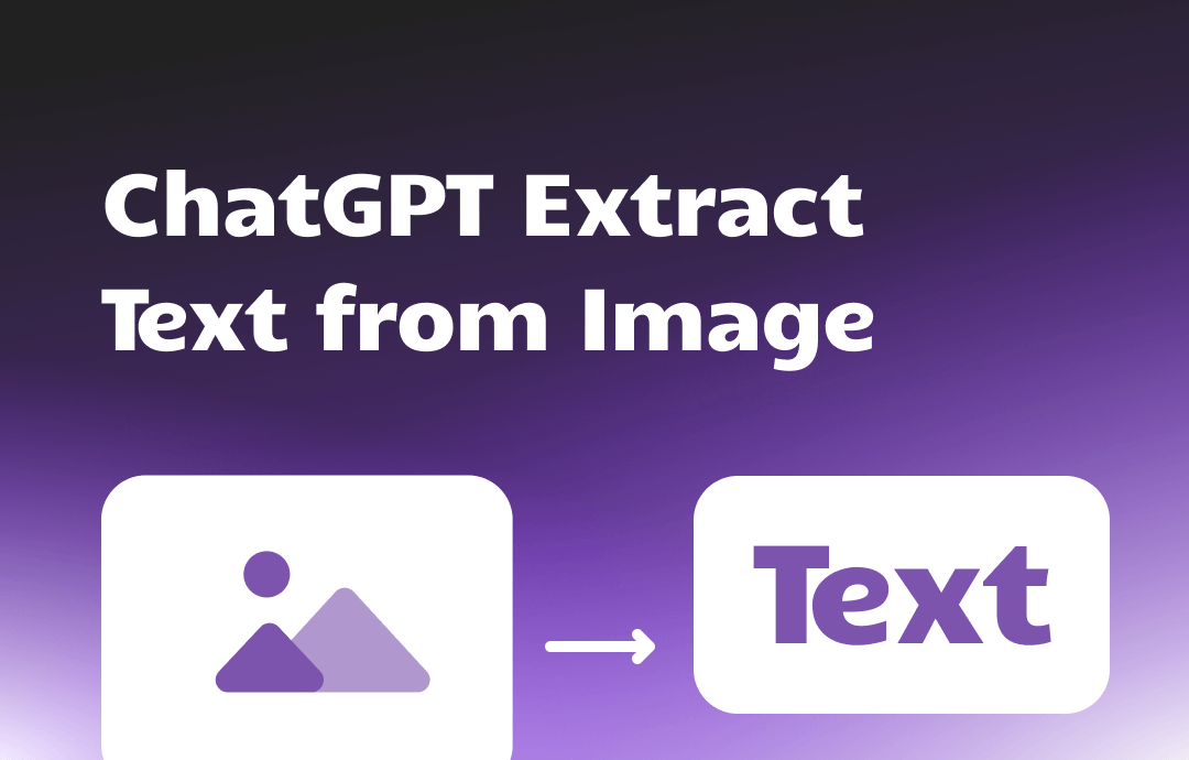 Use ChatGPT to Extract Text from Image | Step-by-Step Guide