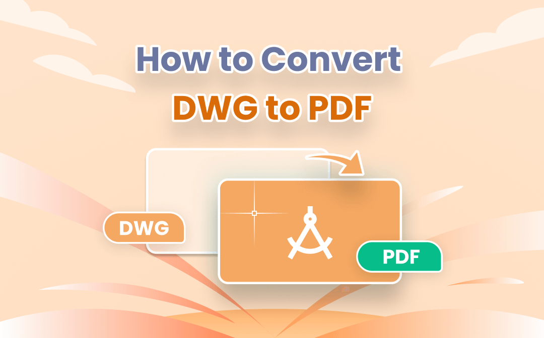 4 Best DWG to PDF Converters: Offline and Online
