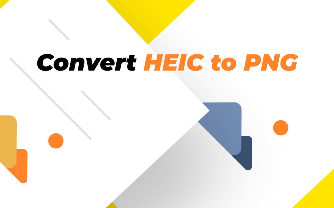 How to Convert HEIC to PNG on Different Operating Systems and Devices