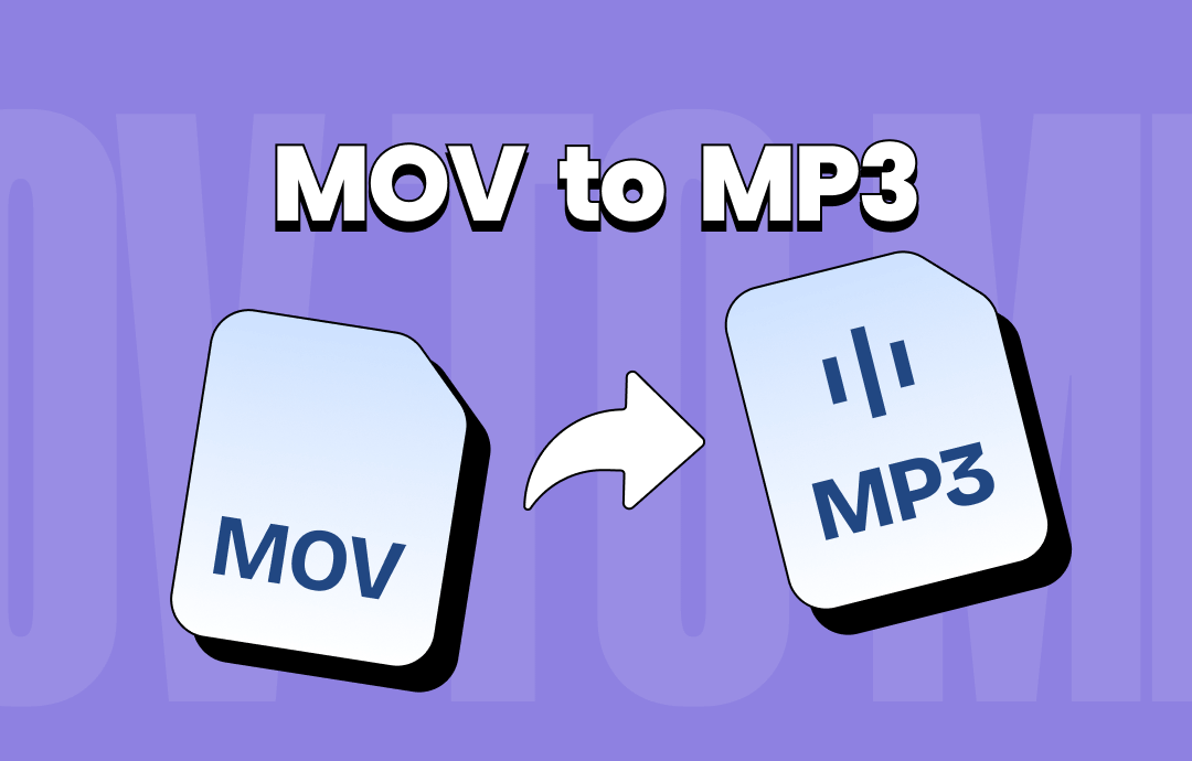 How to Convert MOV to MP3: 4 Effective Ways