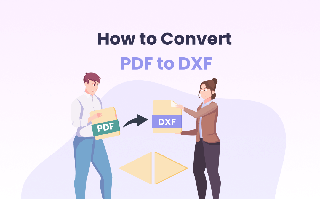 4 Free and Easiest Ways to Convert PDF to DXF