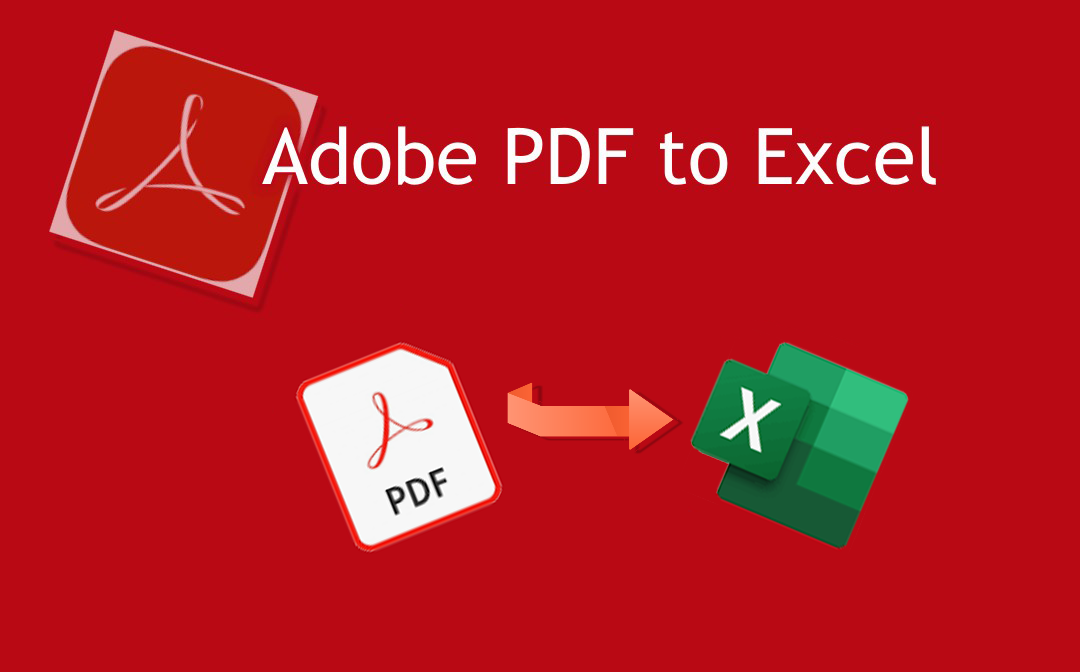 How To Convert PDF To Excel With Adobe Acrobat And Its Alternative How To Convert PDF To Excel With Adobe Acrobat And Its Alternative