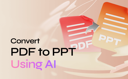 Convert PDF to PPT Using AI | 3 Quick Ways