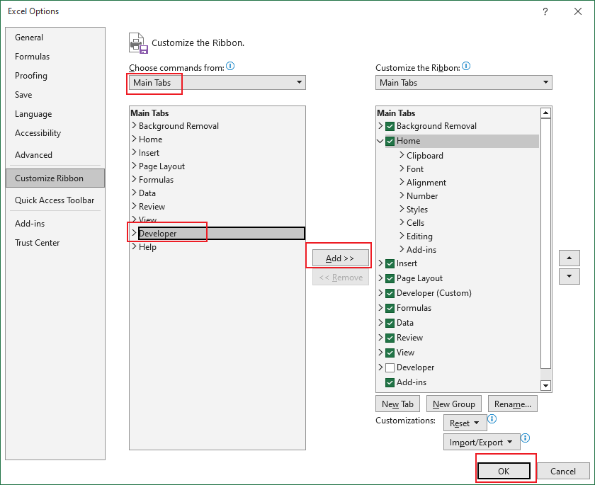 Go to Options and enable the Developer tab in the Customized Ribbon of Microsoft Excel