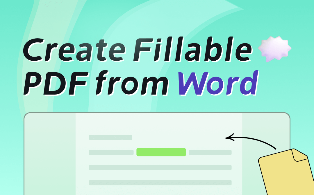 2024 How to Create a Fillable PDF from Word in Easy Ways