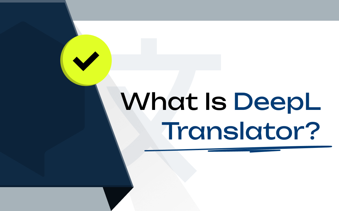 DeepL vs Google Translate: Which Is Better? + How to Use Them (2023)