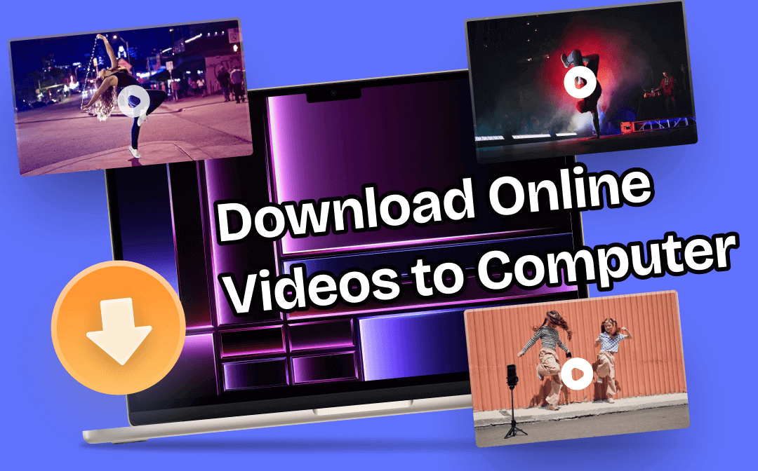 [Quick Guide] How to Download Online Videos to Computer 2023