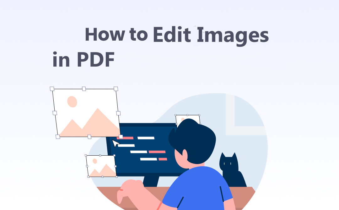 How to Edit Images in a PDF with 4 Easy/Free Ways