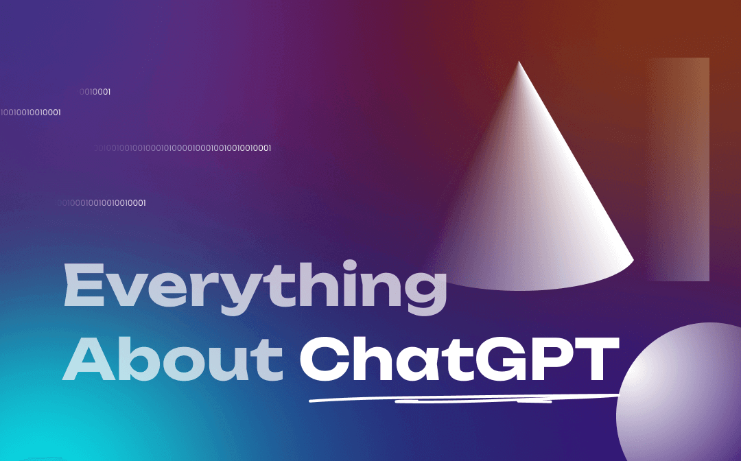 Everthything about ChatGPT