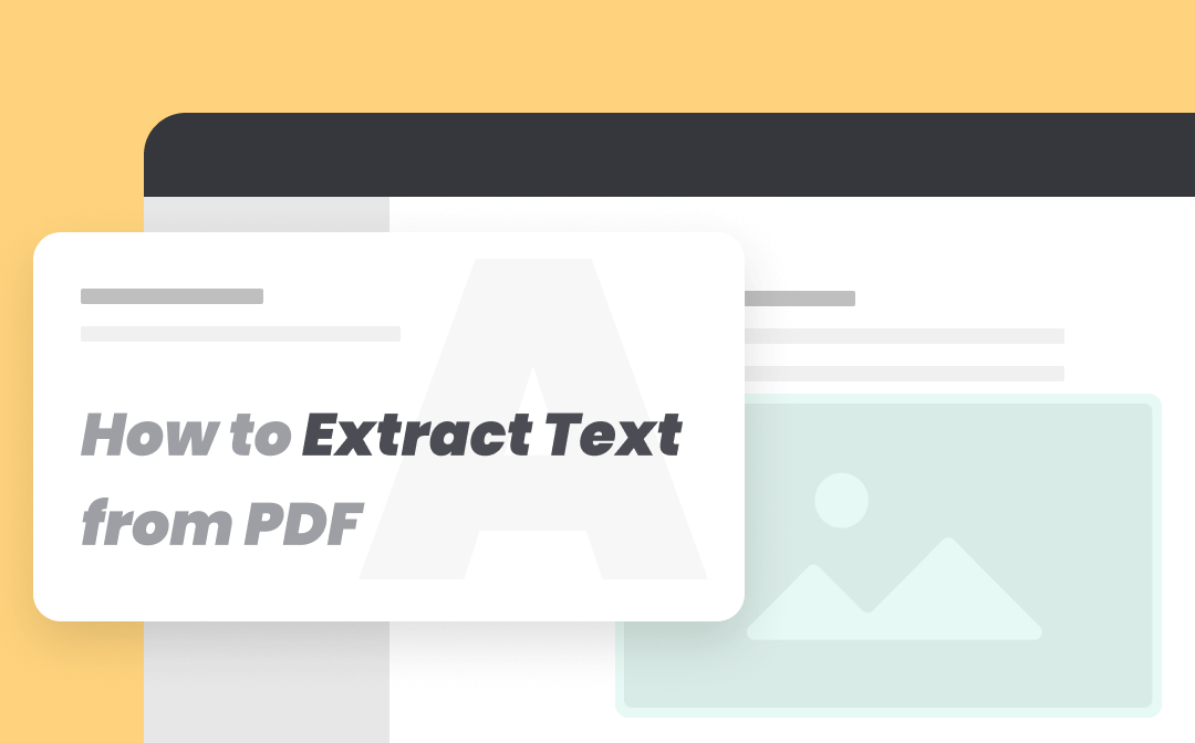 How to Extract Text from PDF in SwifDoo PDF with 4 Different Methods