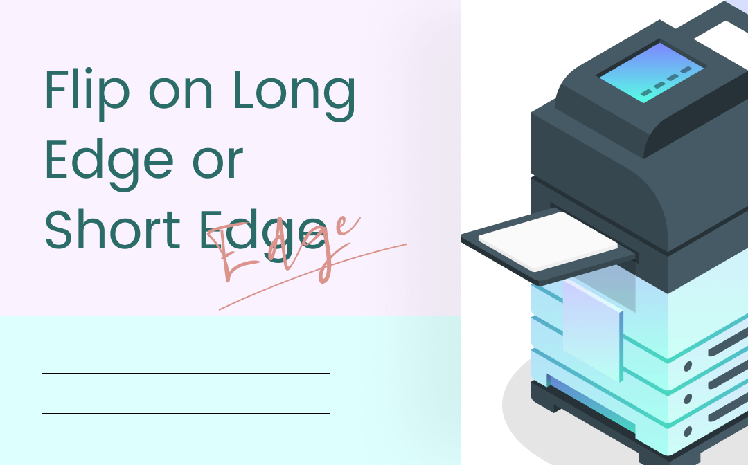 Flip on Long Edge VS Short Edge | Definitions & Usage Scenarios