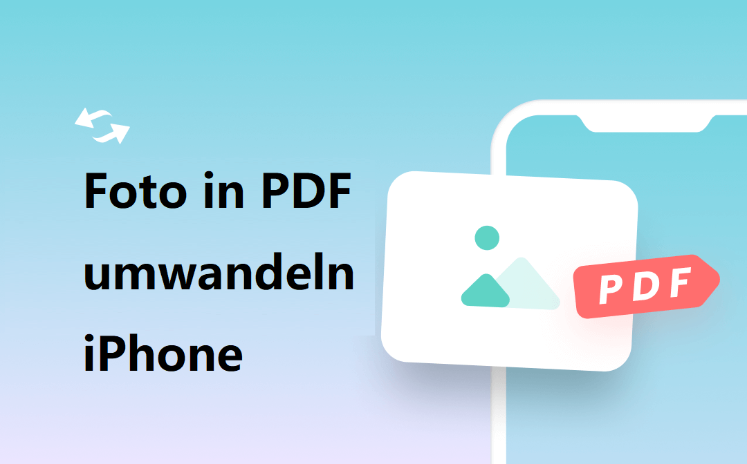 3 Tricks zur Umwandlung von Foto in PDF auf dem iPhone – völlig kostenlos!