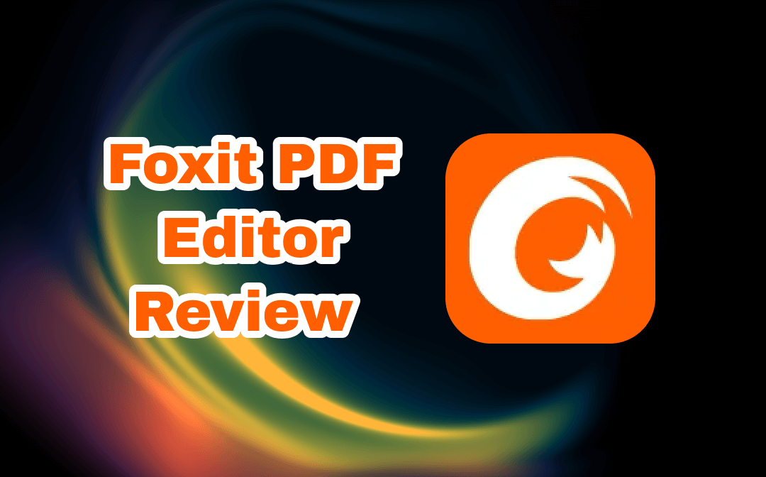 Foxit PDF Editor Review