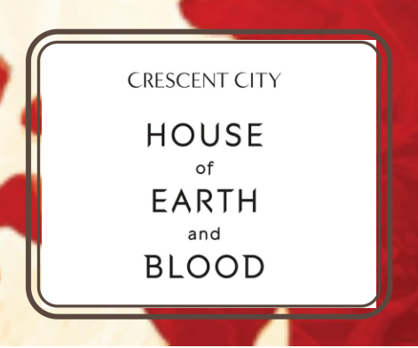 House of Earth and Blood 1