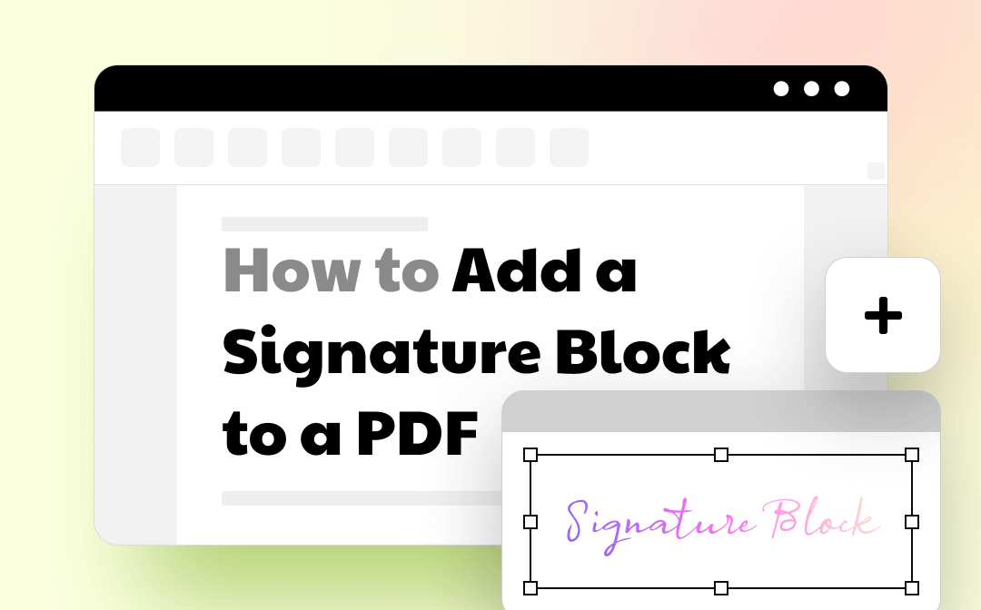 Follow Easy Steps on How to Add a Signature Block to a PDF