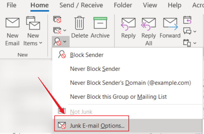Click Junk and select Junk E-mail Options in Outlook