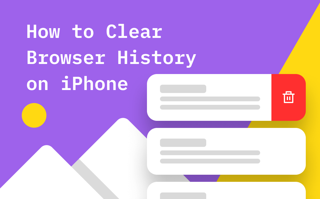 Step-by-Step Guides on How to Clear Browser History on iPhone