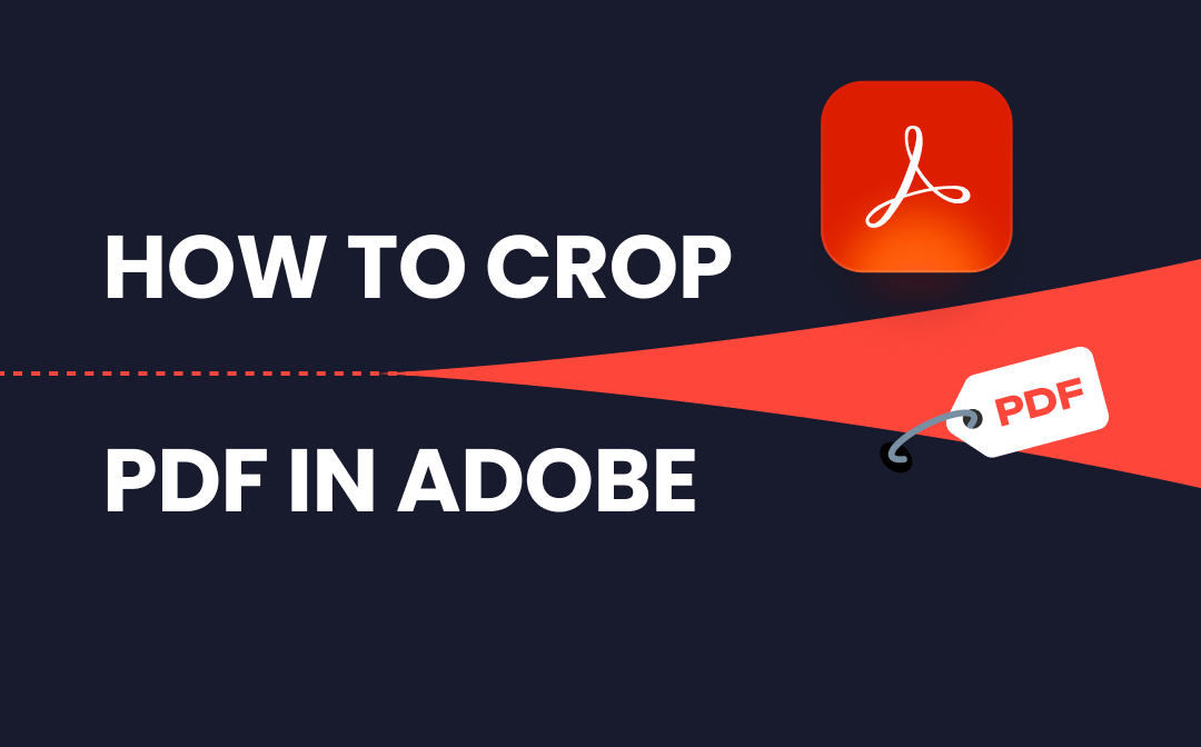 How to Crop PDF in Adobe