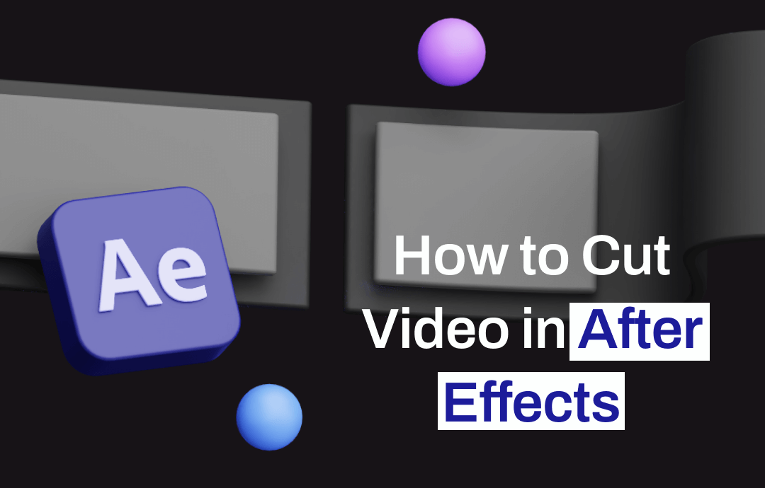 how-to-cut-video-in-after-effects