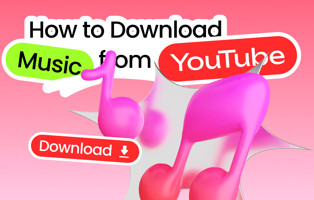 Download Music From YouTube on Windows/Mac/Android/iOS