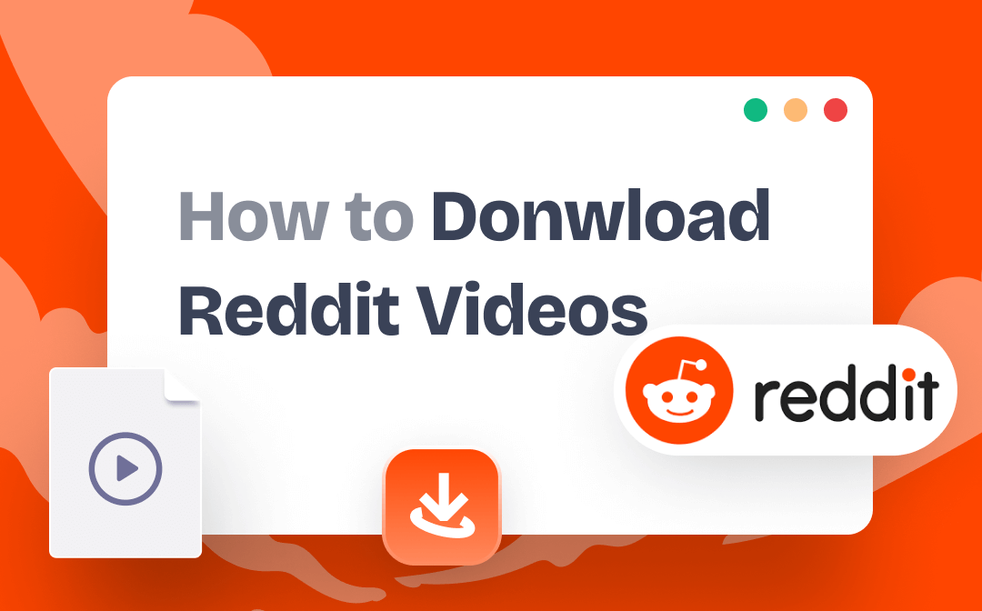 How to Download Reddit Video without Effort