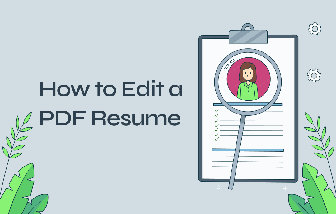 How To Edit Resume In PDF Easily With 4 Free Methods