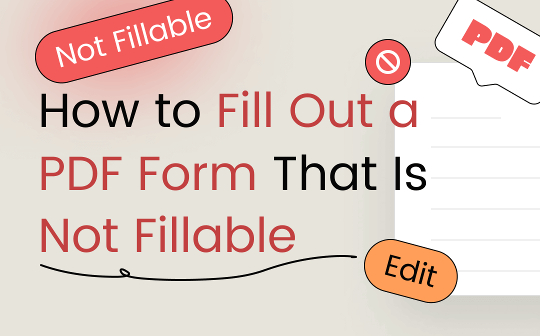 how-to-fillout-a-pdf-form-that-is-not-fillable