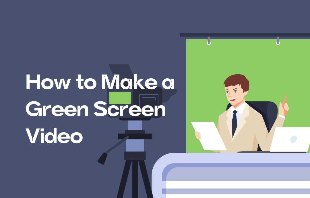 how-to-make-a-green-screen-video
