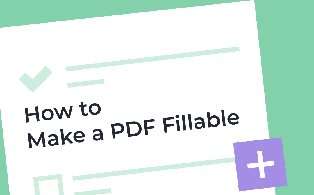 how-to-make-a-pdf-fillable-in-3-easy-ways