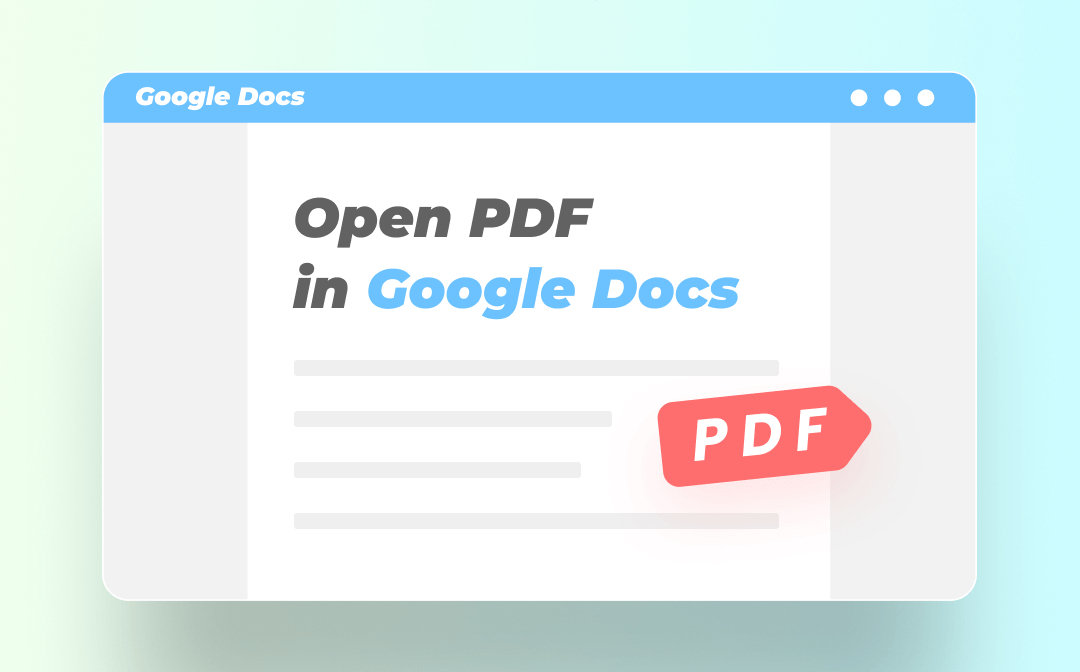 How to Open a PDF in Google Docs with Two Quick Methods