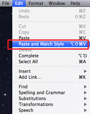Click Edit and select Paste and Match Style on Mac