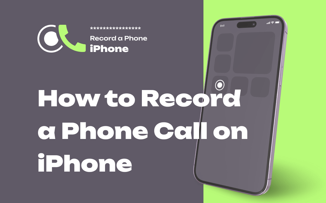 How to Record a Phone Call on iPhone [Free & No Time Limits]