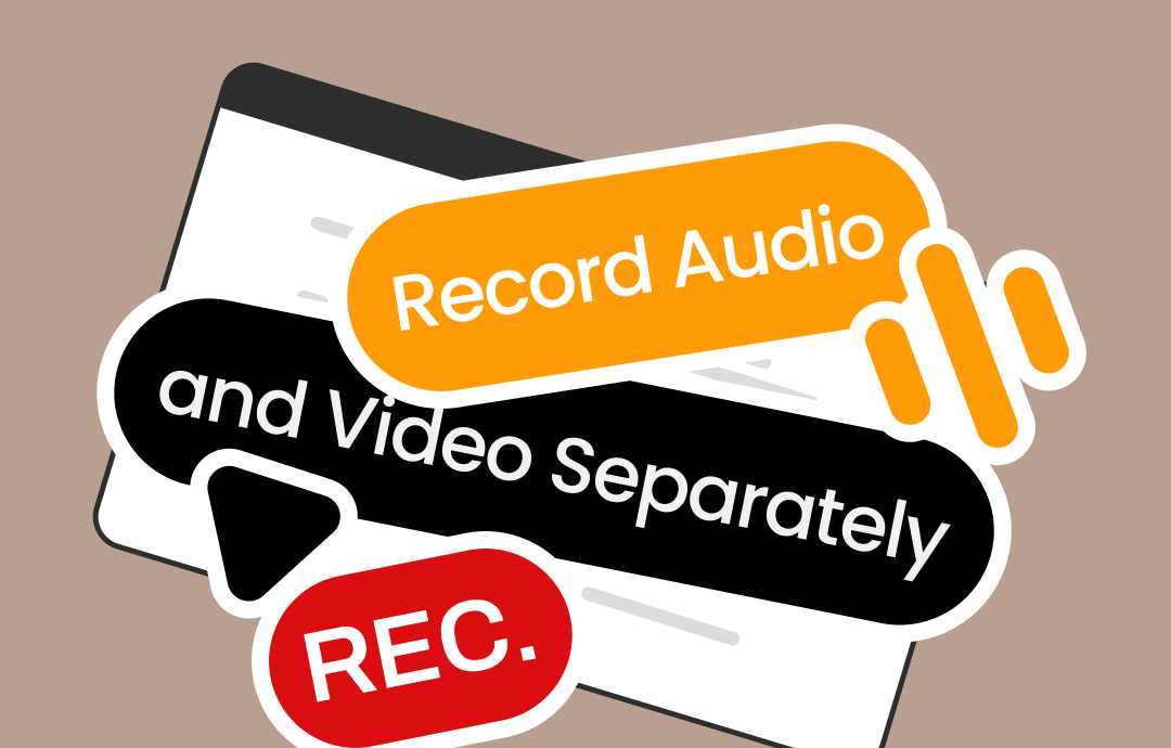 how-to-record-audio-and-video-separately